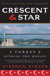 Crescent and Star : Turkey Between Two Worlds