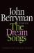 The Dream Songs : Poems