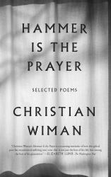 Hammer Is the Prayer : Selected Poems