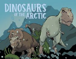 Dinosaurs of the Arctic : English Edition
