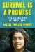 Survival Is a Promise : The Eternal Life of Audre Lorde