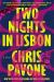 Two Nights in Lisbon : A Novel Two Nights in Lisbon : A Novel