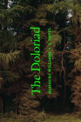 The Doloriad : A Novel