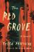 The Red Grove : A Novel The Red Grove : A Novel