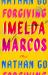 Forgiving Imelda Marcos : A Novel