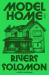 Model Home : A Novel Model Home : A Novel