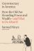 Gerontocracy in America : How the Old Are Hoarding Power and Wealth - and What to Do about It