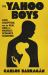 The Yahoo Boys : Inside the Lives of Nigeria's Romance Scammers