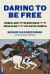Daring to Be Free : Rebellion and Resistance of the Enslaved in the Atlantic World