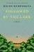 Followed by the Lark : A Novel