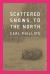 Scattered Snows, to the North : Poems