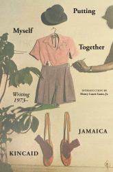 Putting Myself Together : Writing 1973-