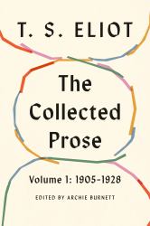 The Collected Prose, Volume 1: 1905-1928