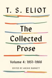 The Collected Prose, Volume 4: 1951-1966