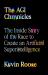 The AGI Chronicles : The Untold Story of the Race to Create an Artificial Superintelligence