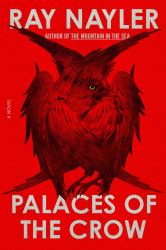 Palaces of the Crow : A Novel