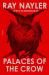 Palaces of the Crow : A Novel