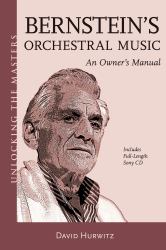 Bernstein's Orchestral Music : An Owner's Manual