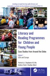 Literacy and Reading Programmes for Children and Young People: Case Studies from Around the Globe : Volume 1: USA and Europe