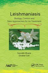 Leishmaniasis : Biology, Control and New Approaches for Its Treatment