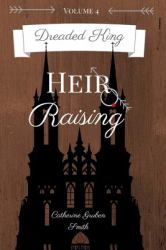 Dreaded King: Heir Raising