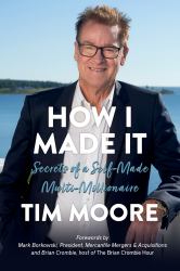 How I Made It : Secrets of a Self-Made Multi-Millionaire