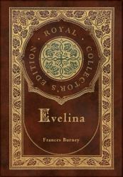 Evelina (Royal Collector's Edition) (Case Laminate Hardcover with Jacket)