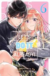 Let's Do It Already!, Vol. 6