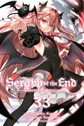 Seraph of the End, Vol. 33 : Vampire Reign