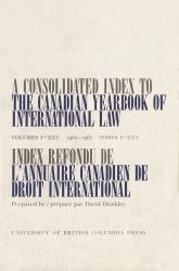 A Consolidated Index to the Canadian Yearbook of International Law : Volumes I-XXV(1962-1987)
