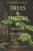 Trees and Shrubs of British Columbia