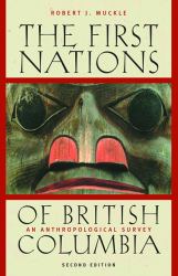 The First Nations of British Columbia, Second Edition : An Anthropological Survey