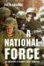 A National Force : The Evolution of Canada's Army, 1950-2000 A National Force : The Evolution of Canada's Army, 1950-2000