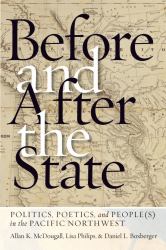 Before and after the State : Politics, Poetics, and People(s) in the Pacific Northwest