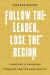 Follow the Leader, Lose the Region : Charting a Canadian Strategy for the Asia-Pacific