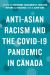 Anti-Asian Racism and the COVID-19 Pandemic in Canada