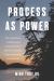 Process As Power : The Legitimacy of Indigenous Consultation in British Columbia Environmental Assessments
