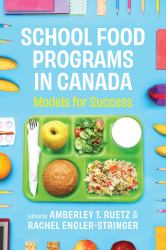 School Food Programs in Canada : Models for Success