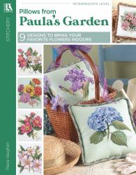 Pillows from Paula's Garden : 9 Designs to Bring Your Favorite Flowers Indoors
