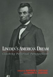 Lincoln's American Dream : Clashing Political Perspectives