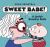 Sweet Babe! : A Jewish Grandma Kvells