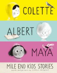 Mile End Kids Stories : Colette, Albert and Maya