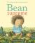 Bean Supreme (Tiny Bean's Big Adventures, Book #2) Bean Supreme (Tiny Bean's Big Adventures, Book #2)