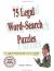 75 Legal Word-Search Puzzles : For Legal Professionals Who Love A Challenge