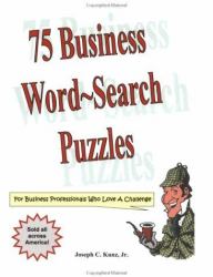 75 Business Word-Search Puzzles : For Business Professionals Who Love A Challenge
