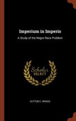 Imperium in Imperio : A Study of the Negro Race Problem