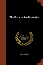 The Rosicrucian Mysteries