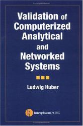 Validation of Computerized Analytical and Networked Systems