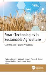 Smart Technologies in Sustainable Agriculture : Current and Future Prospects