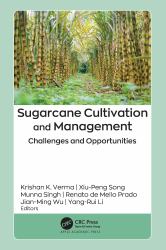 Sugarcane Cultivation and Management : Challenges and Opportunities